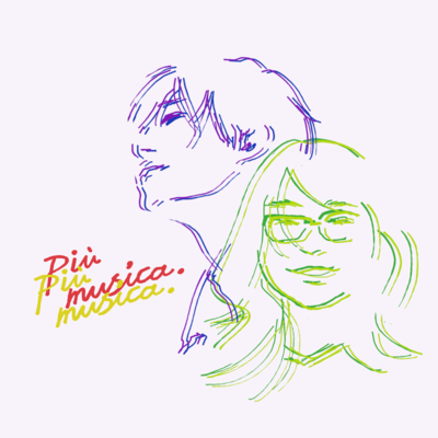 Più musica.
