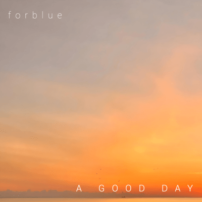 A GOOD DAY