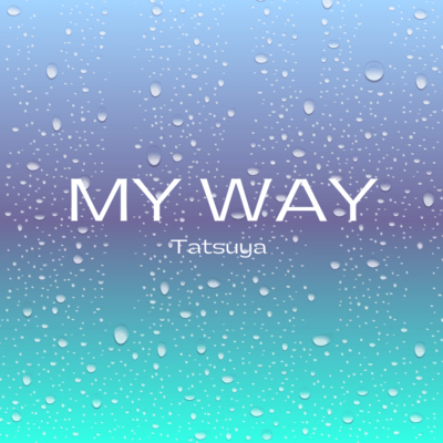 MY WAY
