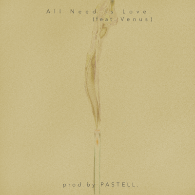 All Need Is Love.