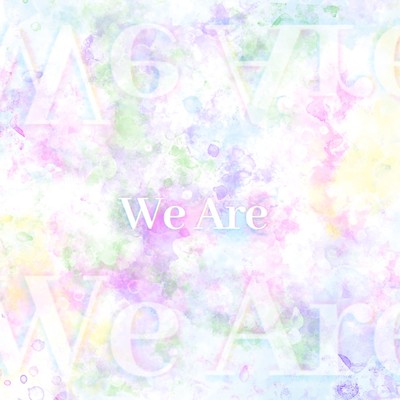 We Are