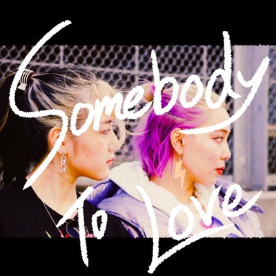 Somebody To Love