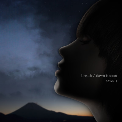 breath / dawn is soon