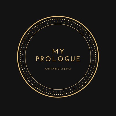 MY PROLOGUE