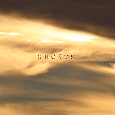 Ghosts