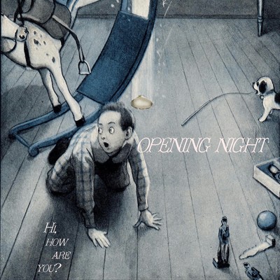 OPENING NIGHT