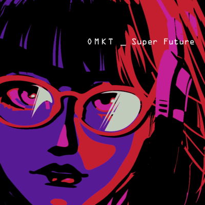 Super Future (feat. YOKYO)
