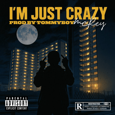 I'M JUST CRAZY