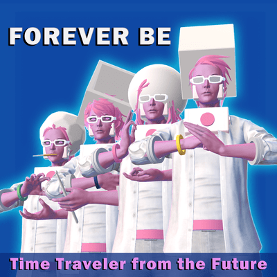 FOREVER BE