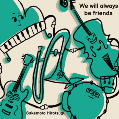 We will always be friends 1