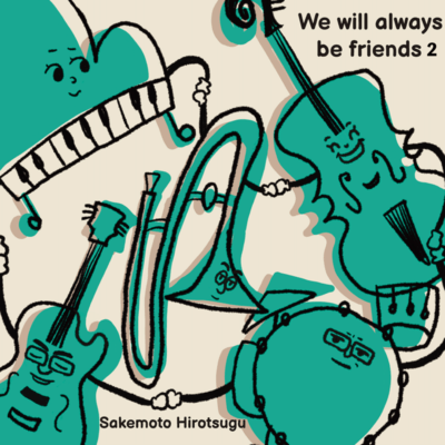 We Will Always Be Friends 2