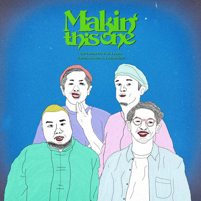 Makin' This One (feat. Takuma the Great & basho)