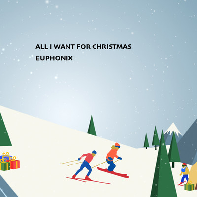 ALL I WANT FOR CHRISTMAS