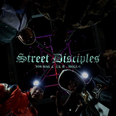 Street Disciples (feat. MEGA-G)