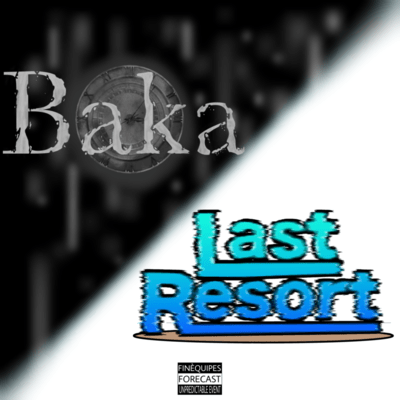 Last Resort / Baka