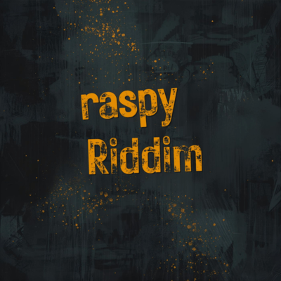 raspy Riddim