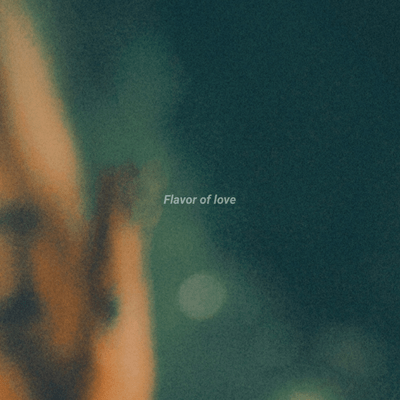 Flavor of love (feat. kaisei)