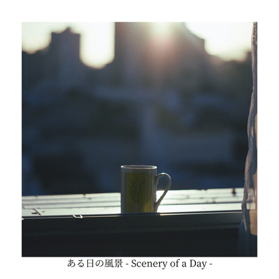 Scenery of a Day