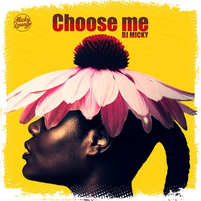 Choose me