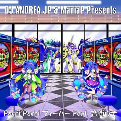 Pachi Pachi Fever (feat. Una Otomachi)
