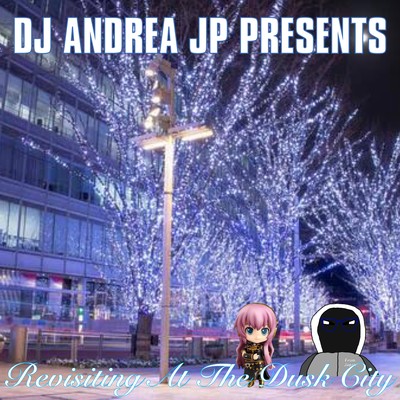 Revisiting At The Dusk City