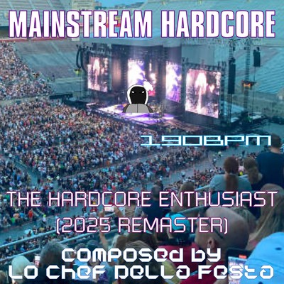 THE HARDCORE ENTHUSIAST (2025 Remaster)