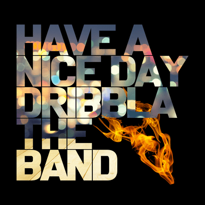 HAVE A NICE DAY