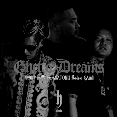 Ghetto Dreams (feat. SATORU & Kan a.k.a Gami)