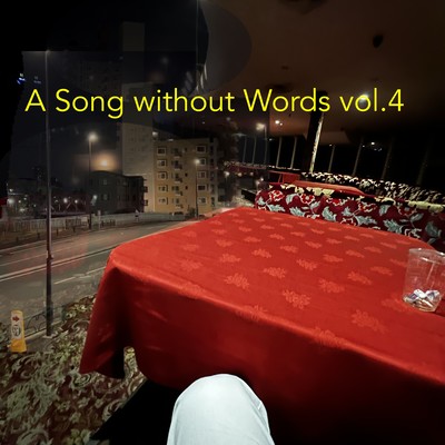 A Song Without Words Vol.4