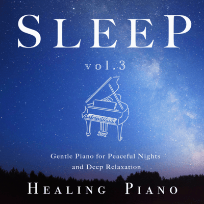 Sleep Piano Vol.3 - Deep Sleep Journey