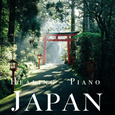 JAPAN -Healing Piano-