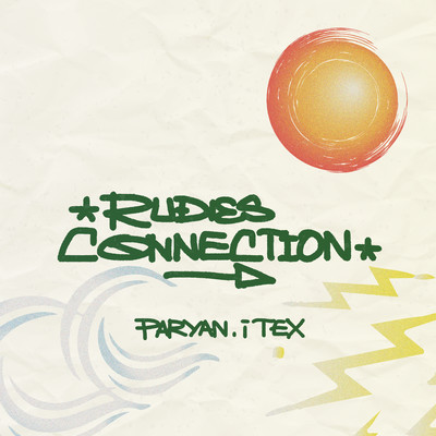 RUDIES CONNECTION (feat. iTex & housai beats)