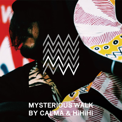 MYSTERIOUS WALK BY CALMA & HIHIHI