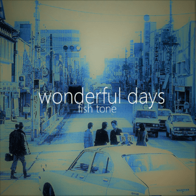 wonderful days