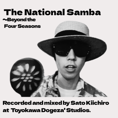 The National Samba: Beyond the Four Seasons