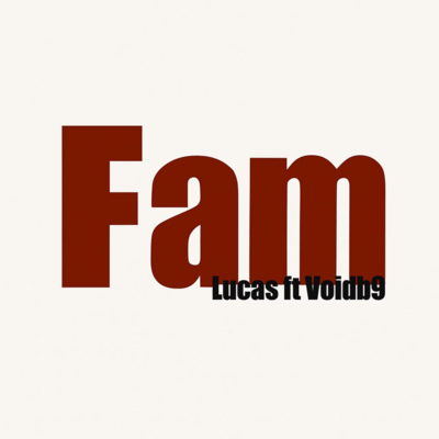 Fam (feat. voidb9)