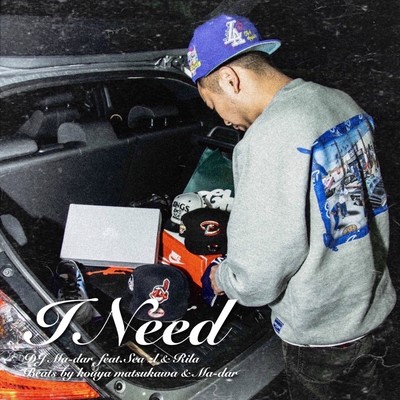 I Need (feat. Seaz'I & Rila)