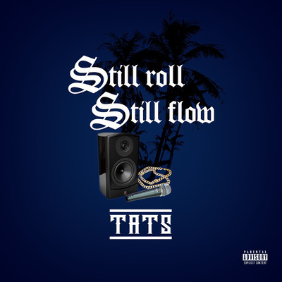 Still roll Still flow