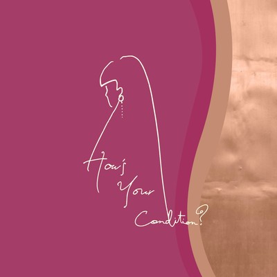 How's your condition?