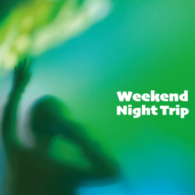 Weekend Night Trip