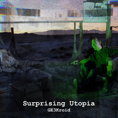 Surprising Utopia