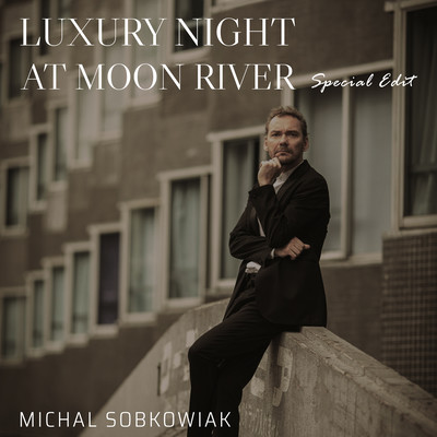LUXURY NIGHT AT MOON RIVER (Special Edit)