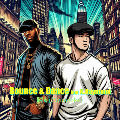Bounce & Dance (feat. K.Raymond)