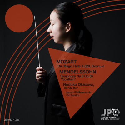 Nodoka OKISAWA Cond./MENDELSSOH:Symphony No. 3, 'Scottish' , MOZART:The Magic Flute, K.620:Overture (Live at Suntory Hall, TOKYO 2021)
