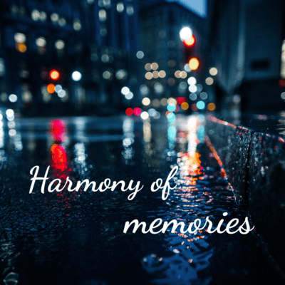Harmony of memories