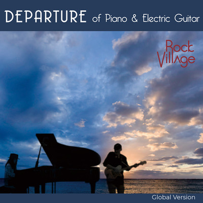 DEPARTURE of Piano and Electric Guitar