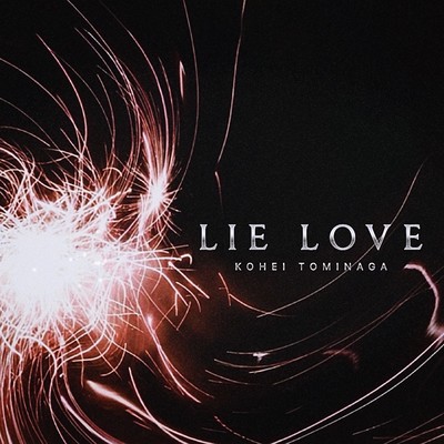 LIE LOVE