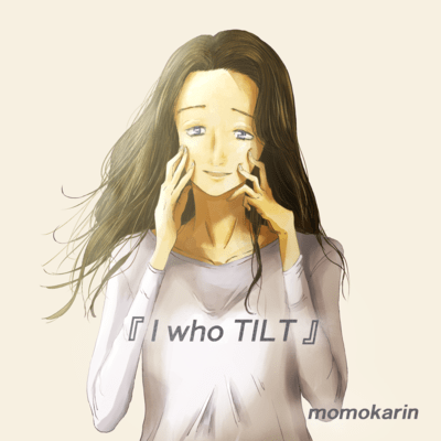 I WHO TILT (I WHO TILT English version)