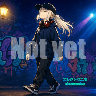 Not yet (feat. Miyamai Moca)