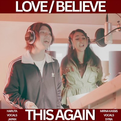 Love / Believe This Again
